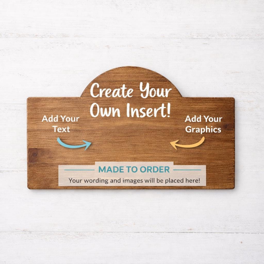 Custom Wooden Insert Design for Interchangeable Mini Signs