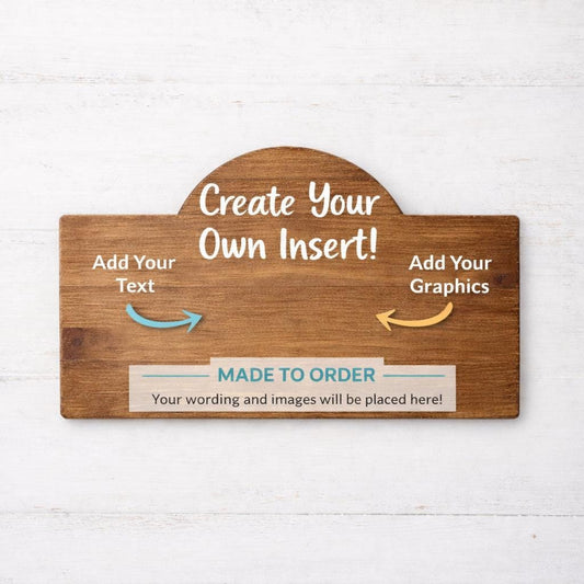 Custom Wooden Insert Design for Interchangeable Mini Signs